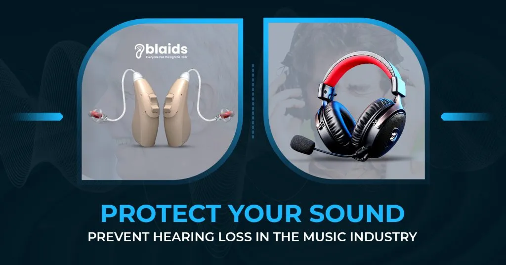 Protect Your Sound: Prevent Hearing Loss in the Music Industry - Blaids