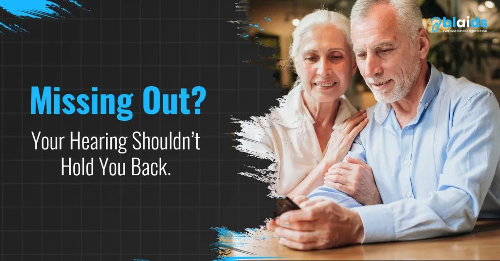 Missing out? Your hearing shouldn’t hold you back